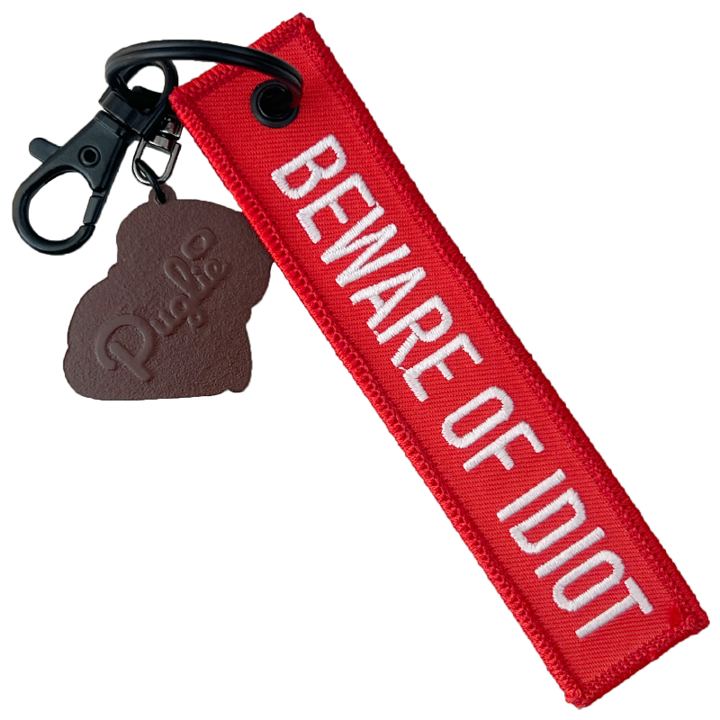 Beware of Idiot Puglie Keytag Accessory Puglie Mart