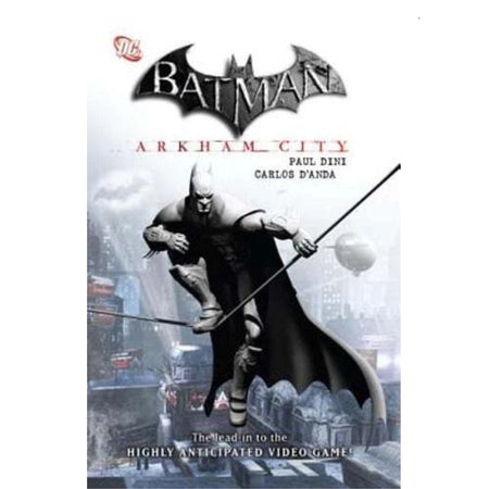 Batman Arkham City: Vol 1 [Carlos D'Anda HC] 2011 Comics Shopville