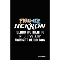 Fire And Ice Nekron: #1 [Blind Bag CVR D] 2026 Comics Dynamite Entertainment