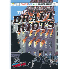 Hidden History: Draft Riots [Nick Bertozzi NYCC Exclusive CVR] 2025 Comics Civics For All Comics Group