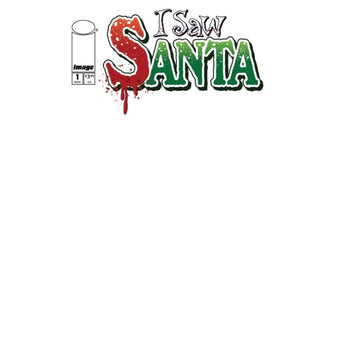 I Saw Santa A Spawn Universe Christmas Story: #1 [Blank Sketch CVR B] 2025 Comics Image Comics