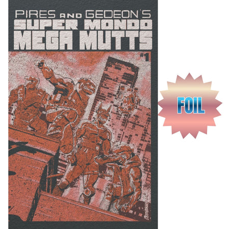 Super Mondo Mega Mutts: #1 [Alex Diotto Foil CVR F] 2026 Comics Oni Press