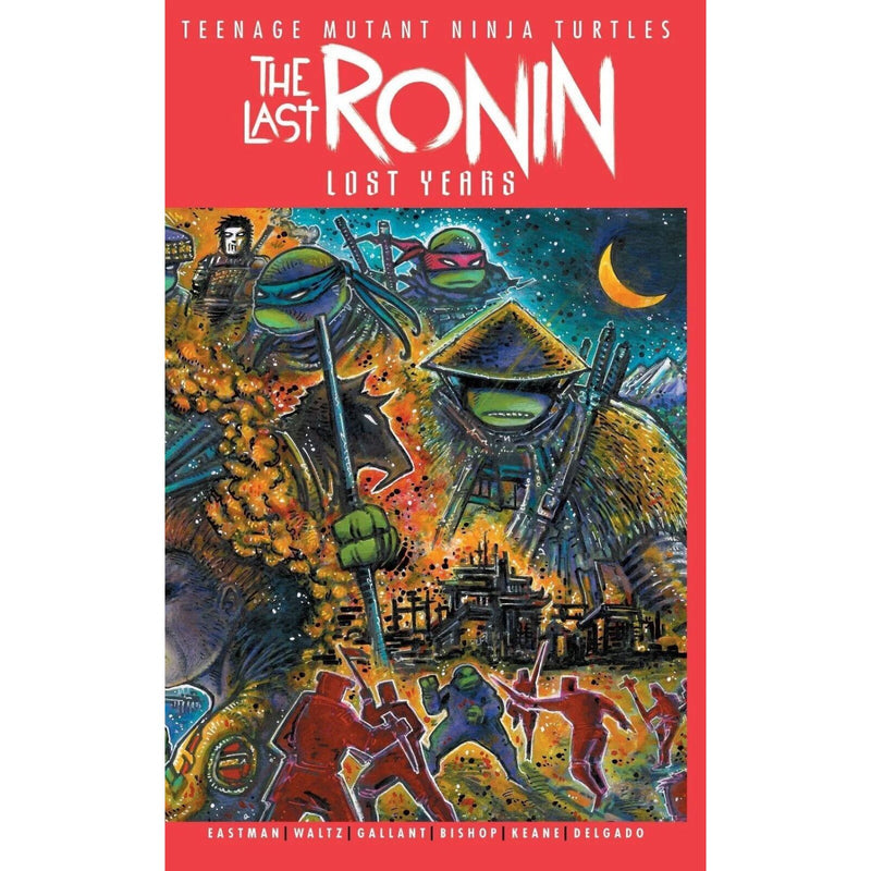 TMNT Last Ronin the Lost Years: #1 [Eastmen CVR B] 2022 Comics IDW Publishing