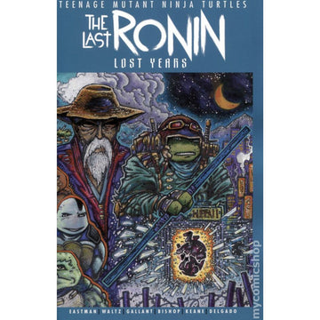 TMNT the Last Ronin the Lost Years: #2 [Kevin Eastman CVR B] 2022 Comics IDW Publishing