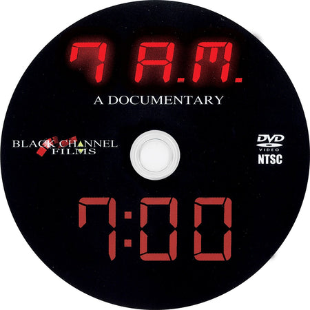 7 AM: A Documentary [DVD] DVDs & Blu-Rays Black Channel Films   