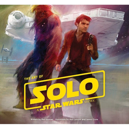 The Art of Solo: A Star Wars Story [Hardcover Book] Book Disney   